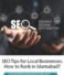 SEO Tips for Local Businesses: How to Rank in Islamabad?