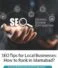 SEO Tips for Local Businesses: How to Rank in Islamabad?