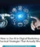 How to Use AI in Digital Marketing: 7 Practical Strategies That Actually Work